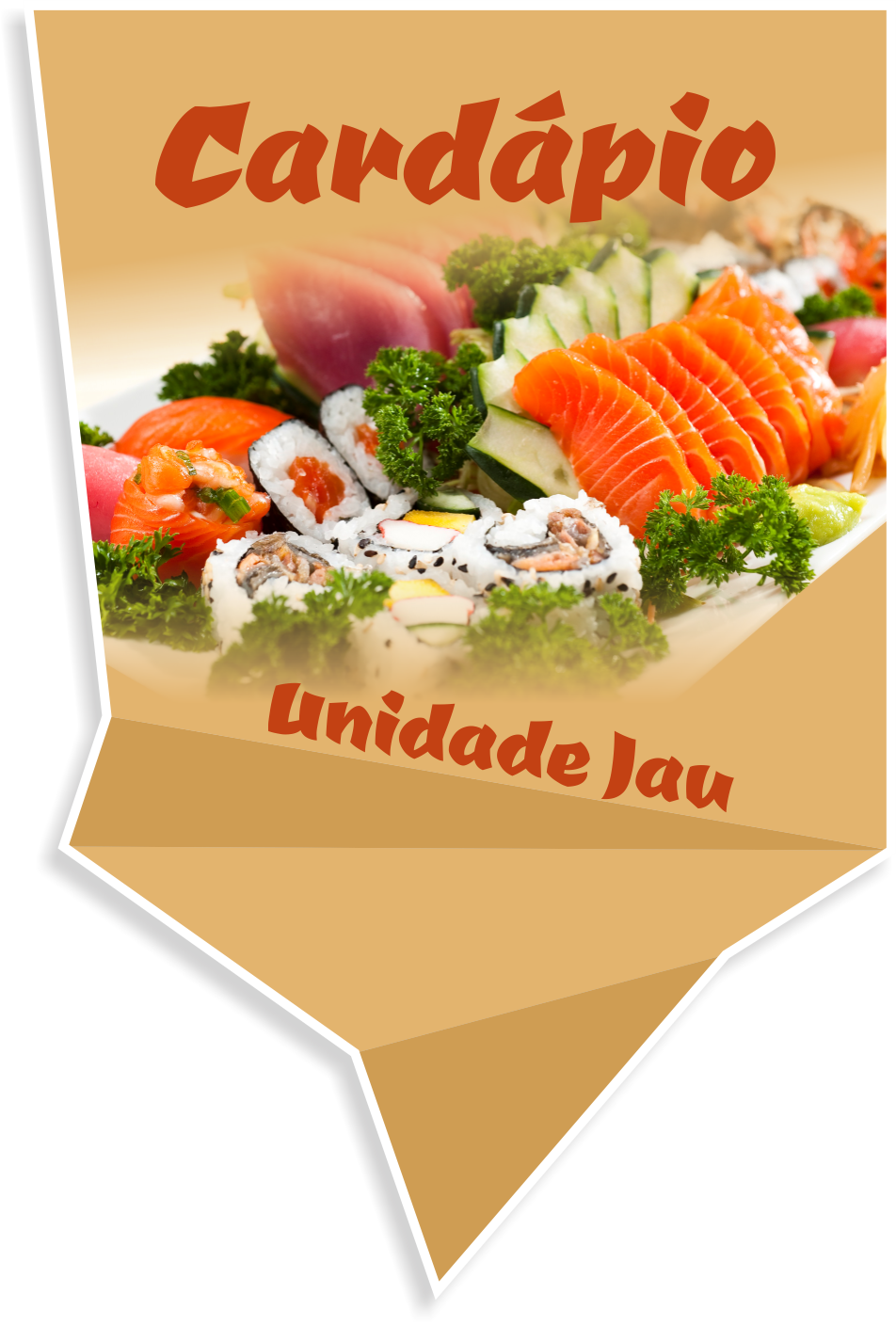 Imagem com comida japonesa, botão para acessar o cardápio da unidade Jau